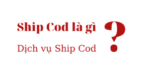 Ship cod là gì