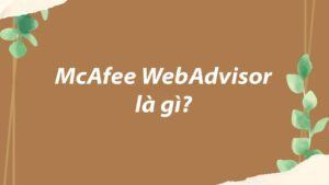 McAfee WebAdvisor là gì
