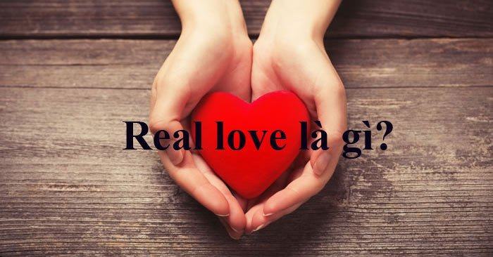 real love nghĩa là gì?