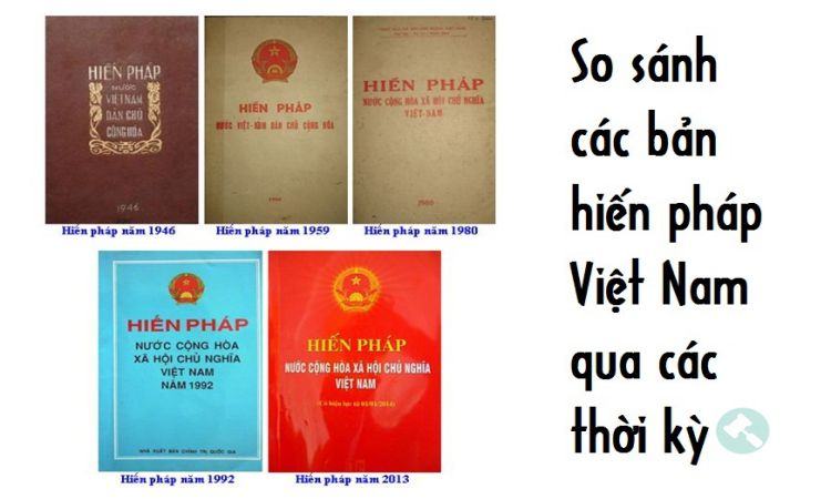 Hiến pháp là gì? Tìm hiểu 5 bản hiến pháp của nhà nước Việt Nam