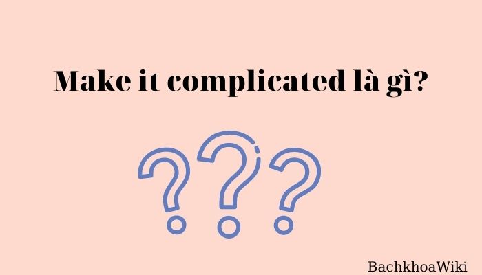 complicated là gì