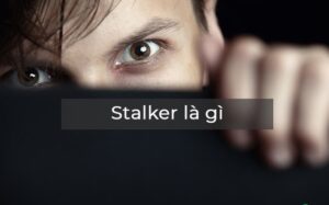 Stalker là gì? 6 cách để ngăn chặn stalk trên Facebook