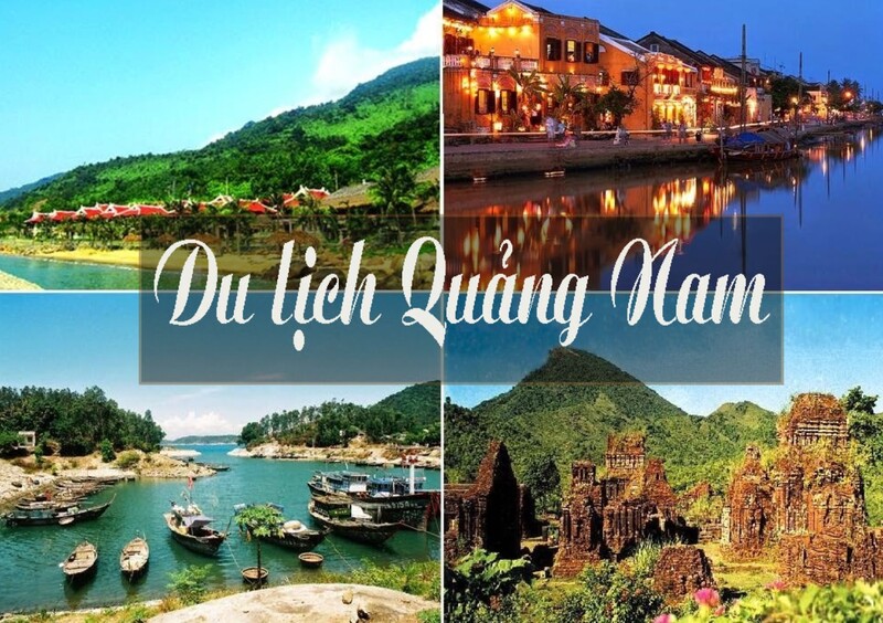 Một số địa điểm du lịch không thể bỏ qua ở tỉnh Quảng Nam