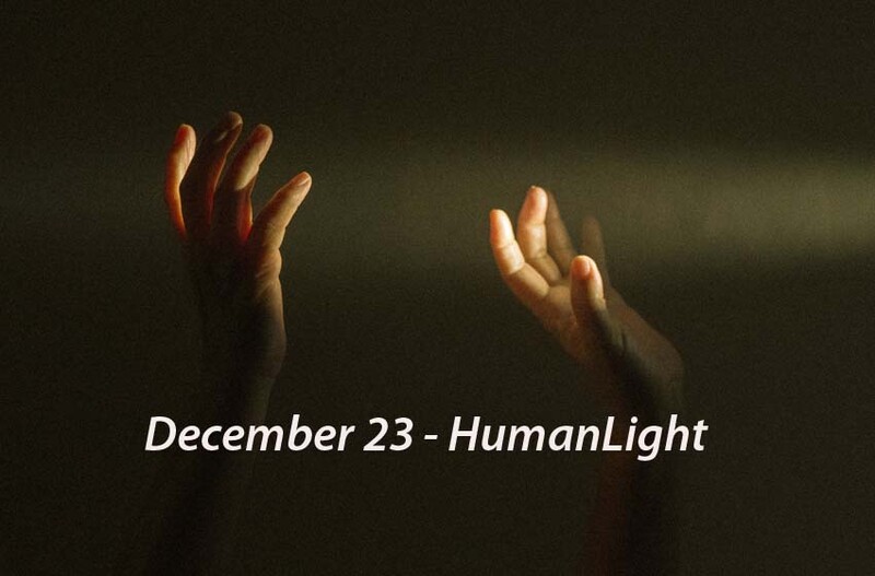 December 23 HumanLight